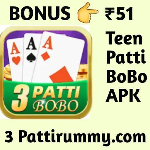 3 Patti Bobo APK Download - Bonus 51Rs New 3 Patti App